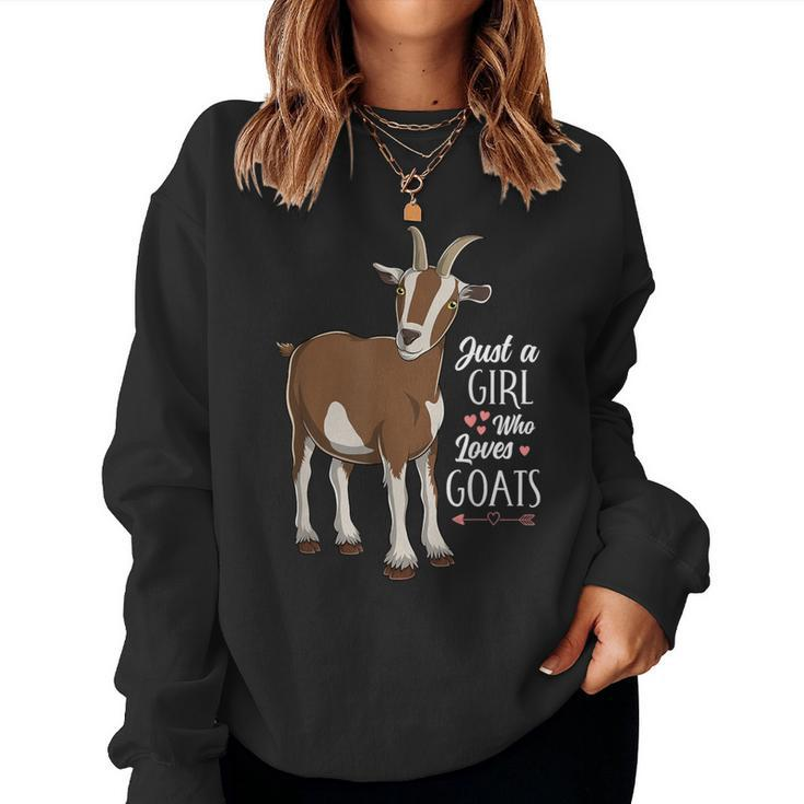 Just A Girl Who Loves Goats Cute Farm Animal Girls Women Women Sweatshirt
