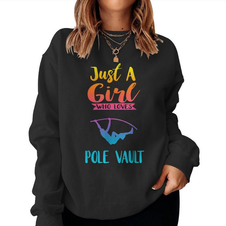 Just A Girl Who Loves Pole Vault Pole Vault Women Sweatshirt