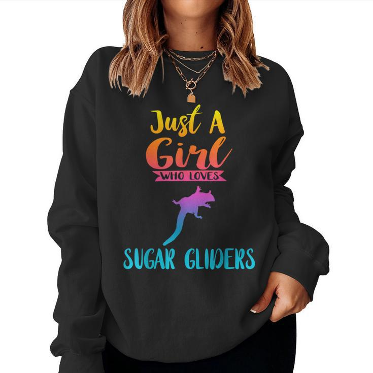 Just A Girl Who Loves Sugar Gliders Sugar Gliders Women Sweatshirt