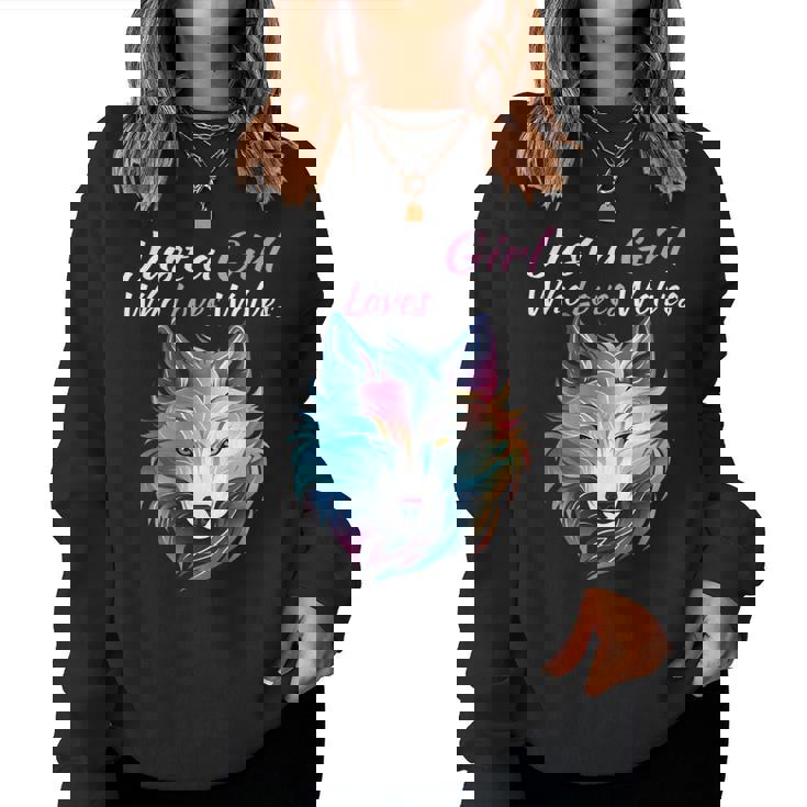 Just A Girl Who Loves Wolves Girls Wolf Women Sweatshirt