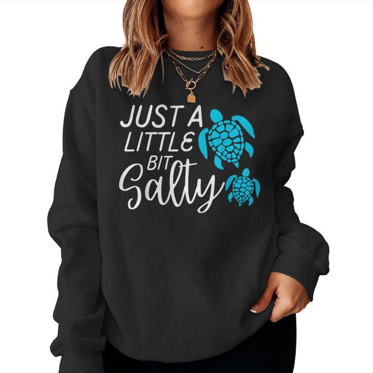 Just A Little Bit Salty Hawaiian Sea Turtle Women Sweatshirt