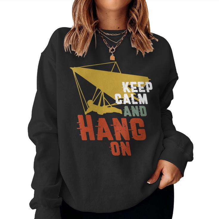 Keep Calm And Hang On Hang Gliding And Kite Surfing Women Sweatshirt