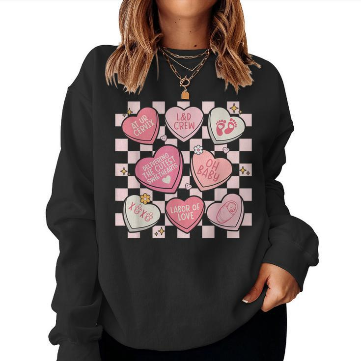 Labor And Delivery Nurse Hearts Candy Valentine's Day Women Sweatshirt