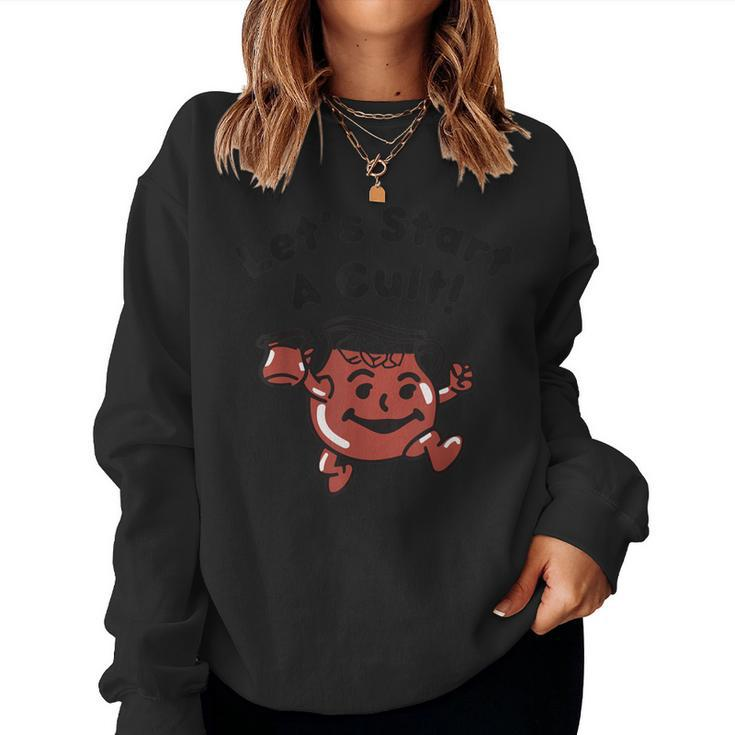 Let’S Start A Cult For Coffee Tea Women Sweatshirt