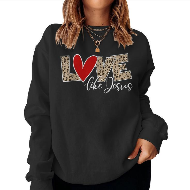 Love Like Jesus Leopard Red Heart Christian Valentines Day Women Sweatshirt