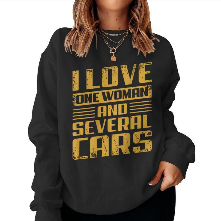 I Love One Woman And Several Cars Mechanic Car On Back Women Sweatshirt