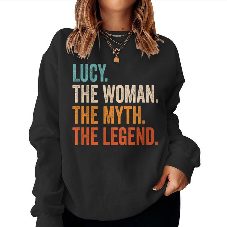 Lucy The Woman The Myth The Legend First Name Lucy Women Sweatshirt