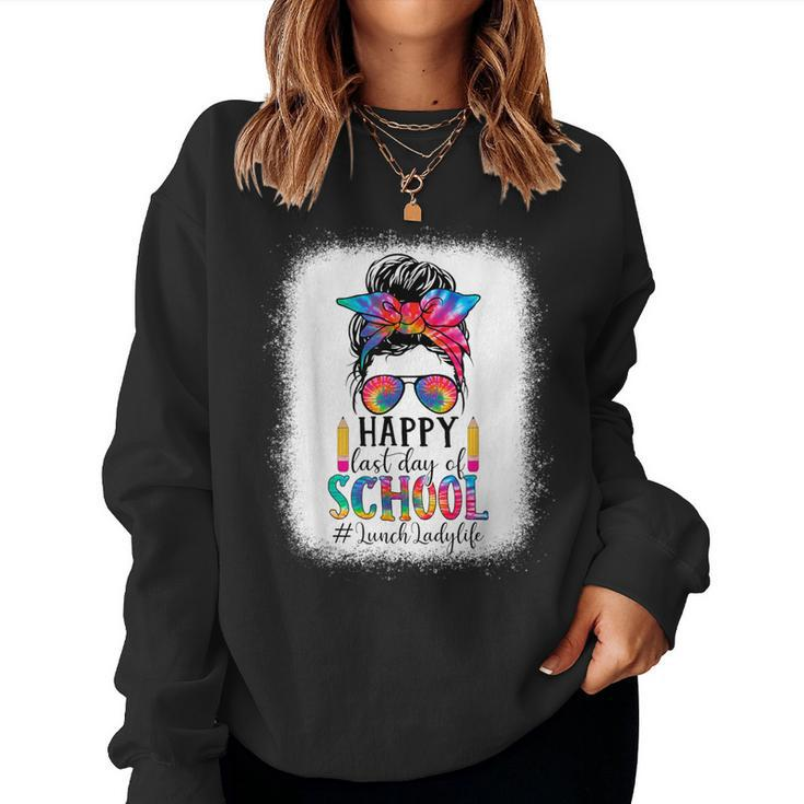 Lunch Lady Last Day Of School Teacher Womans School Girl Women Sweatshirt