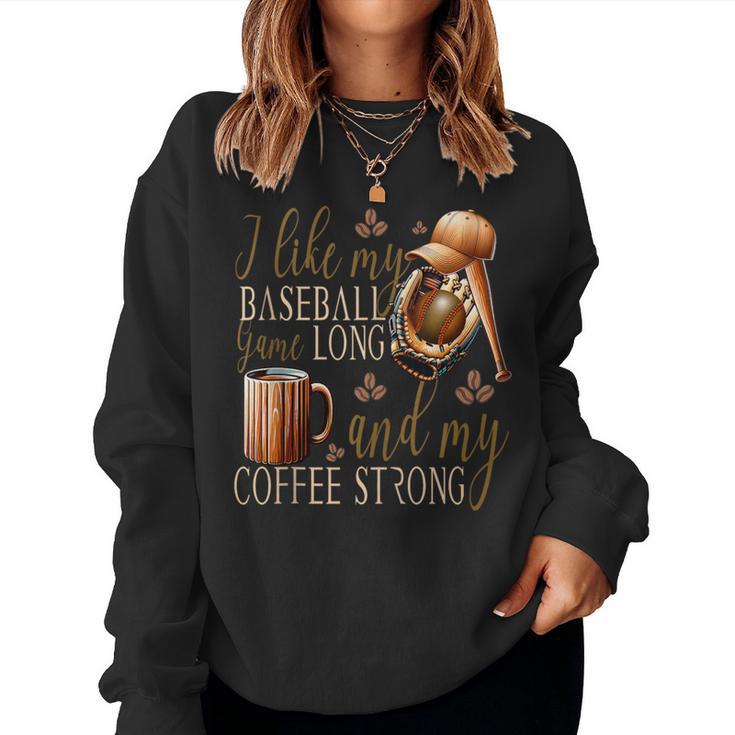 Lustiger Baseball Meine Spiele Lang Und Kaffee Stark Für Papa Mama Sweatshirt Frauen