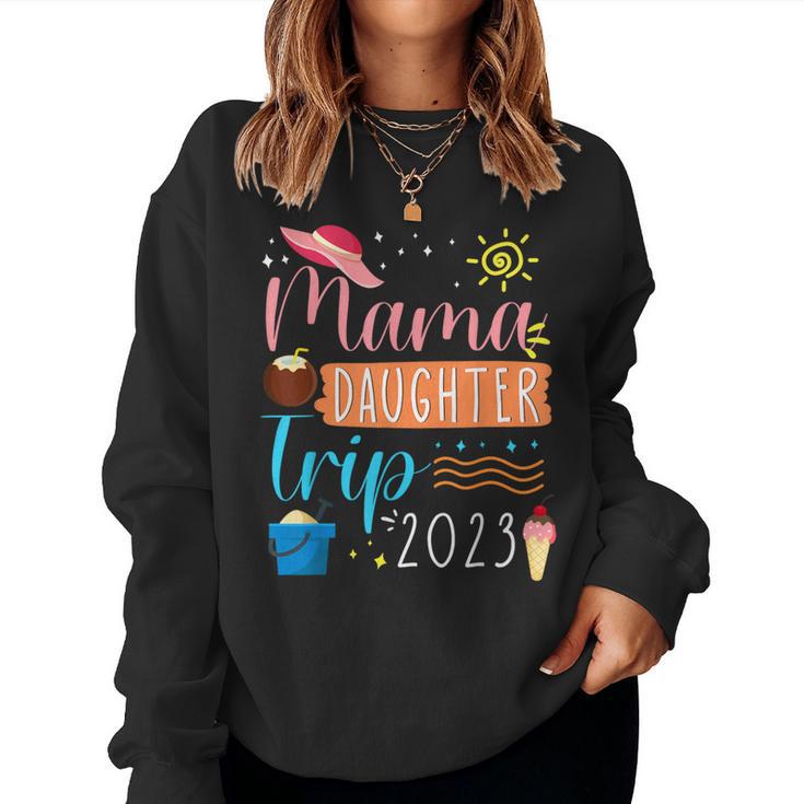 Mama Daughter Trip 2023 Cute Mother Girls Beach Vacation Women Sweatshirt