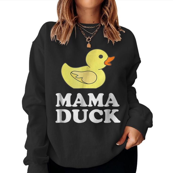 Mama Duck Mother Bird Women Sweatshirt