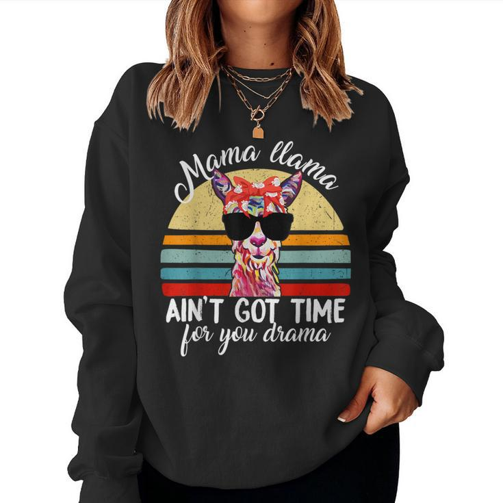 Mama-Llama Ain't Time For Drama Llama Women Sweatshirt