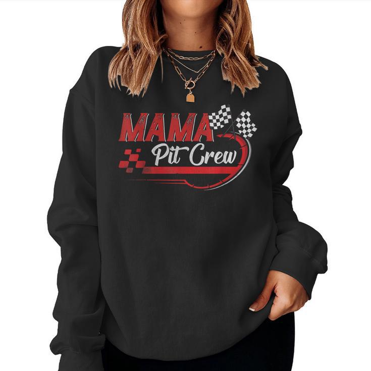 Mama Pit Crew Race Car Birthday Party Racing Family Women Sweatshirt