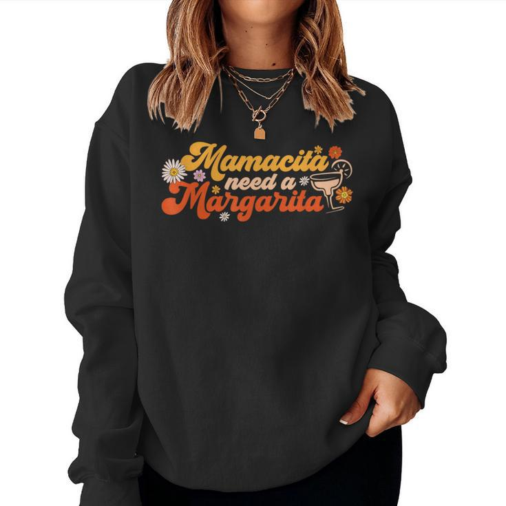 Mamacita Needs A Margarita Cinco De Mayo Mexican Mom Groovy Women Sweatshirt
