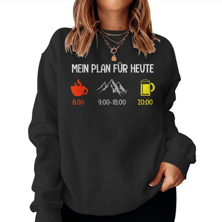 Mein Plan Für Heute Kaffee Berge Beer Hiking Alcohol Sweatshirt Frauen