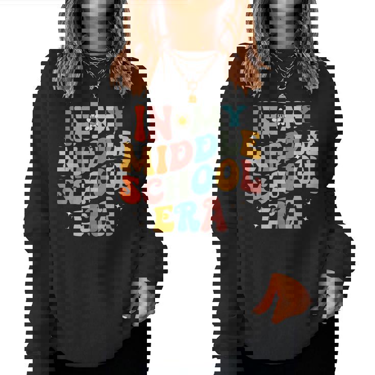 In My Middle School Era Back To School Outfits For Teacher Women Sweatshirt