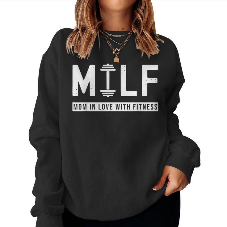 Milf Mom In Love With Fitness Saying Quote Women Sweatshirt
