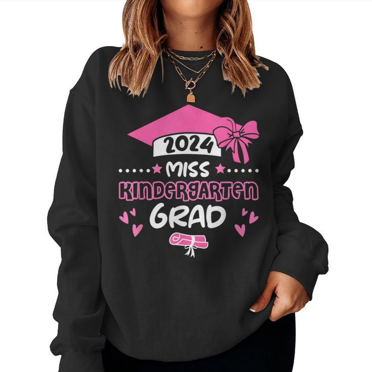 Miss Kindergarten Grad Graduation Graduate Class Of 2024 Women Sweatshirt
