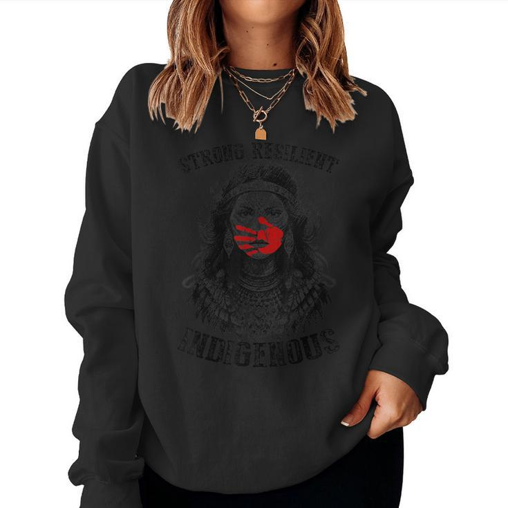 Mmiw Strong Resilient Indigenous Mmiw Awareness Women Women Sweatshirt
