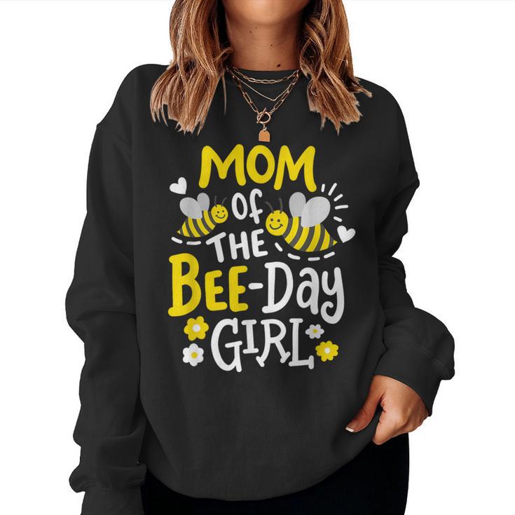 Mom Of The Bee-Day Girl Birthday Party Matching Family Women Women Sweatshirt