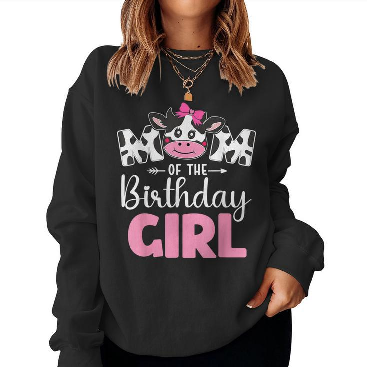 Mom Of The Birthday Girl Cow 1St Birthday Girl Women Sweatshirt