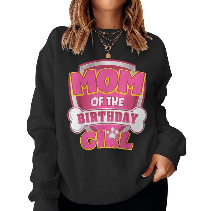Mom Of The Birthday Girl Dog Paw Theme Celebration Women Sweatshirt