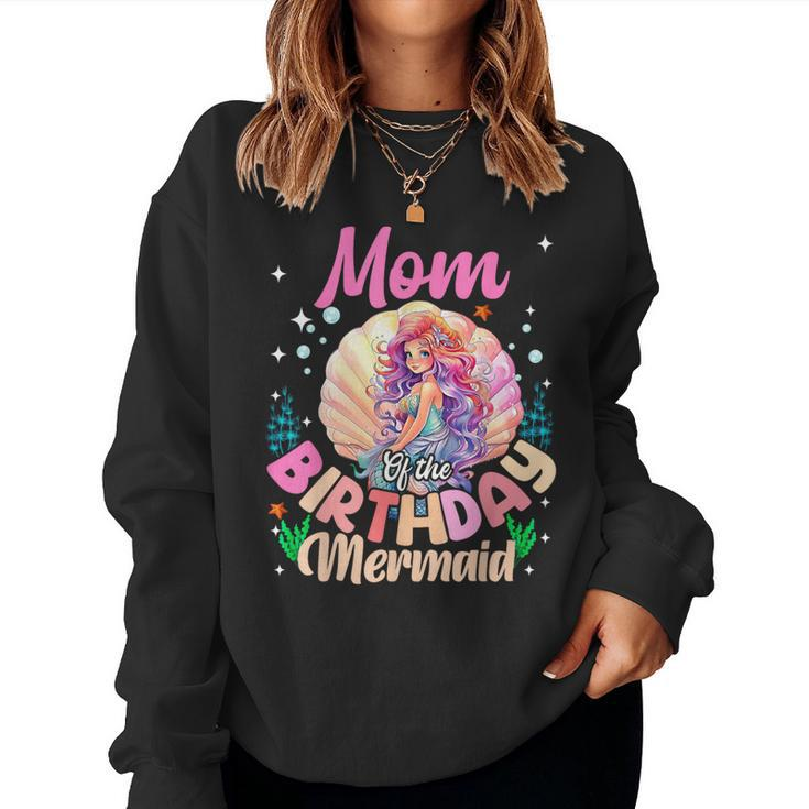 Mom And Dad Of The Birthday Mermaid Girl Family Matching Women Sweatshirt