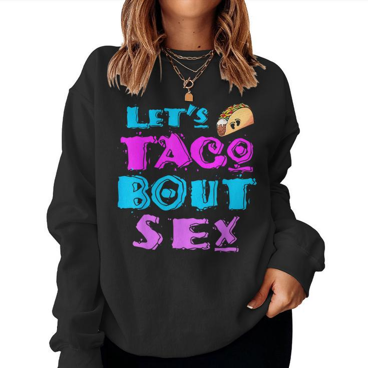 Mom And Dad Let's Taco Bout Sex Gender Reveal Women Sweatshirt
