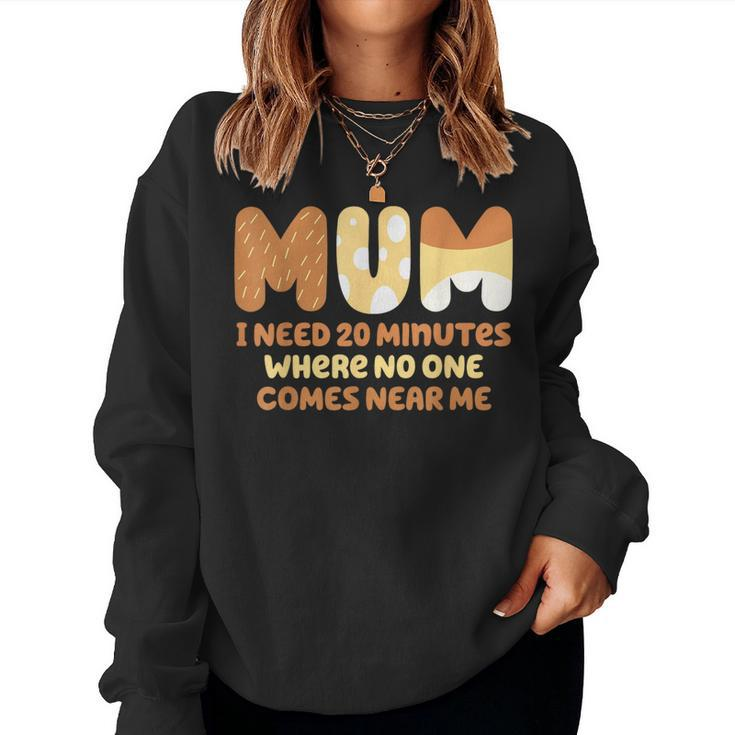 Mom Needs To Be Quiet A Motto Quote For Mom Mother Women Sweatshirt