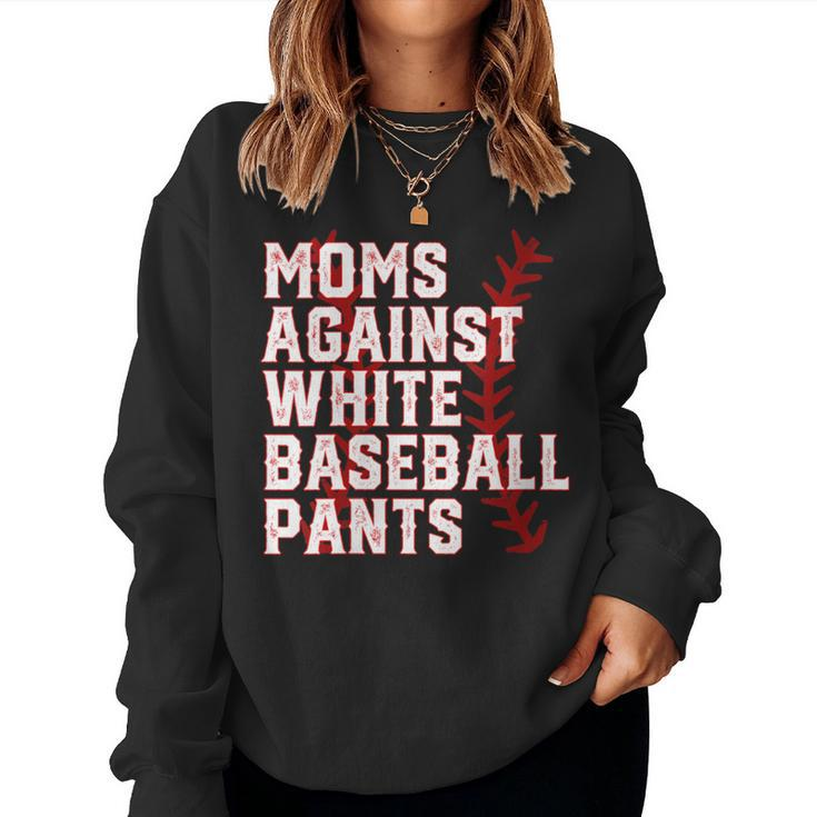 Moms Against White Baseball Pants Baseball Mama Women Sweatshirt