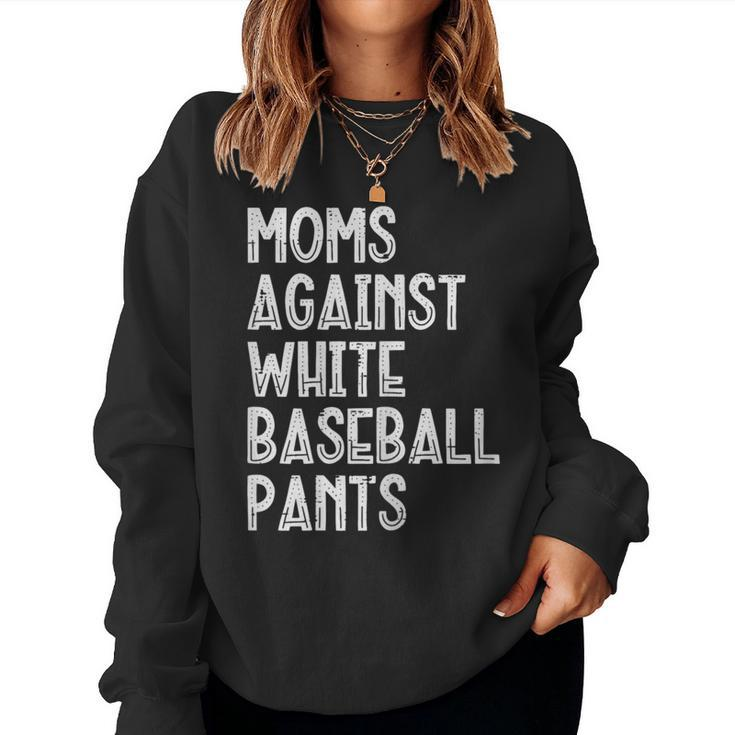 Moms Against White Baseball Pants Mommy Mama Women Women Sweatshirt
