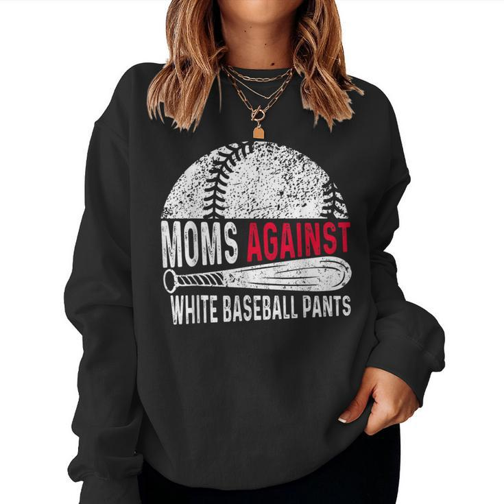 Moms Against White Baseball Pants Mother's Day Sport Lover Women Sweatshirt