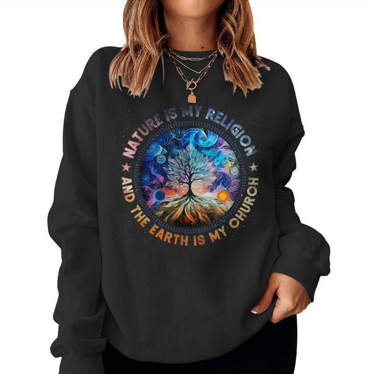 Nature Is My Religion The Earth Is My Church Mandala Tree Women Sweatshirt