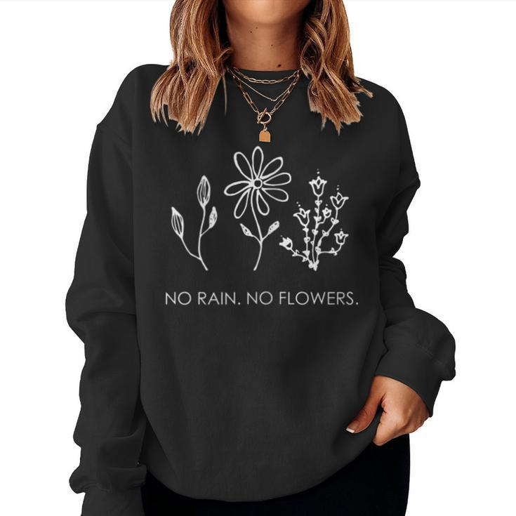 No Rain No Flowers Minimalism Floral Love Dream Women Sweatshirt