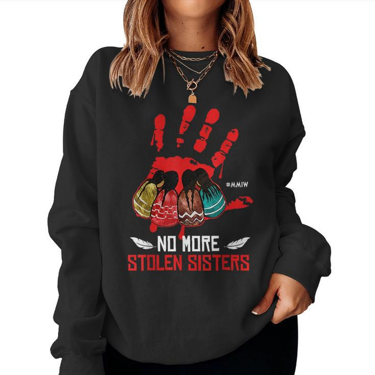 No More Stolen Sisters Mmiw Native Women Women Sweatshirt
