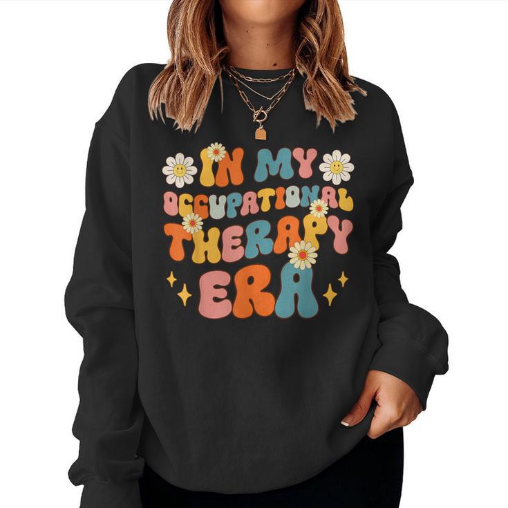 In My Occupational Therapy Era Groovy Ot Back To School Women Sweatshirt