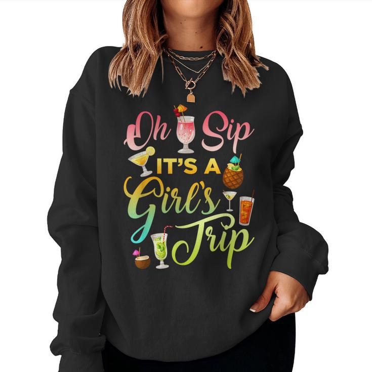 Oh Sip It's A Girls' Trip Drinking Graphic Women Sweatshirt