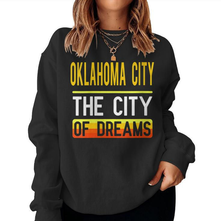 Oklahoma City The City Of Dreams Oklahoma Souvenir Women Sweatshirt