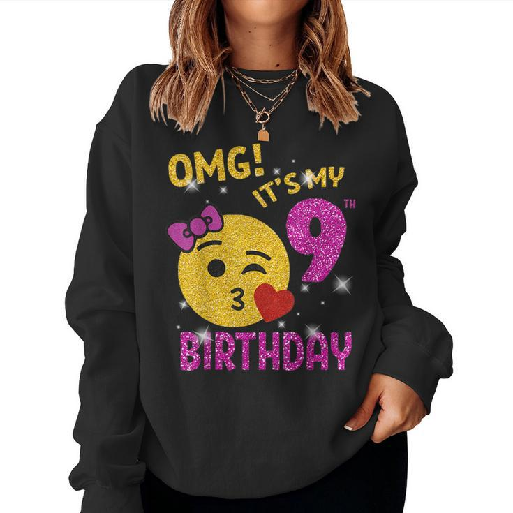 Omg It's My 9Th Birthday Girl Cute 9 Yrs Old Birthday Party Women Sweatshirt
