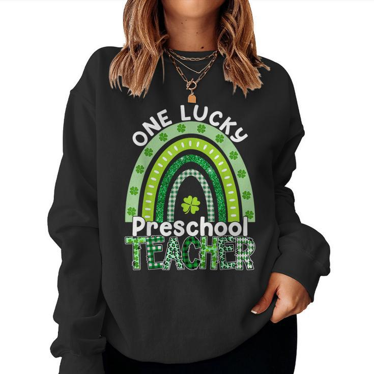 One Lucky Preschool Teacher St Patrick's Day Teacher Women Sweatshirt