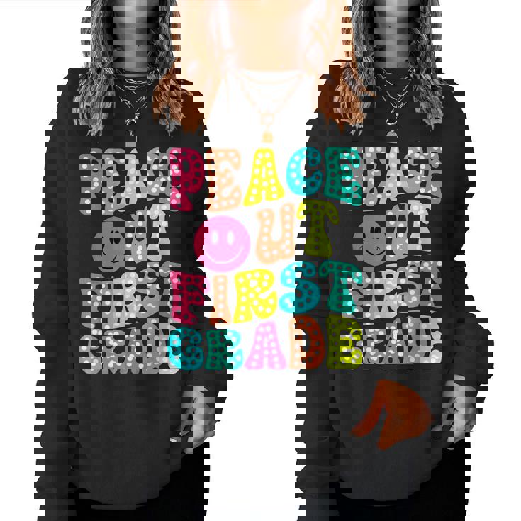 Peace Out First Grade Graduation Last Day Of School Groovy Women Sweatshirt