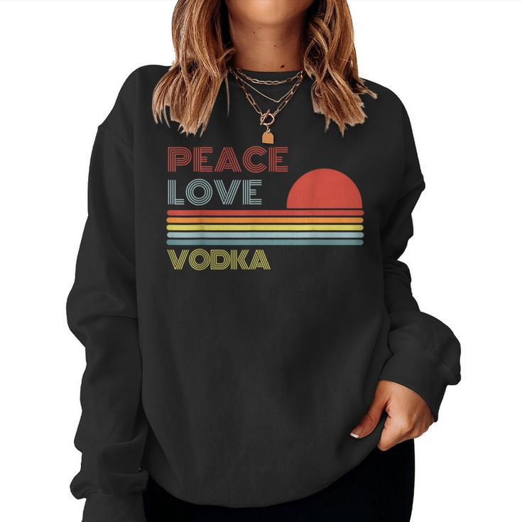 Peace Love Vodka Retro Vintage Women Sweatshirt