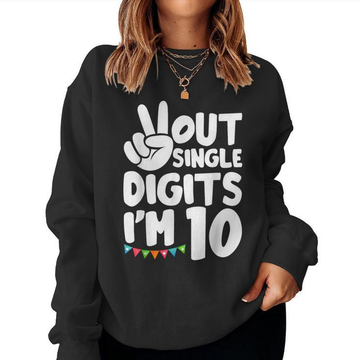 Peace Out Single Digits Im 10 Cute 10 Year Old Girl Birthday Women Sweatshirt
