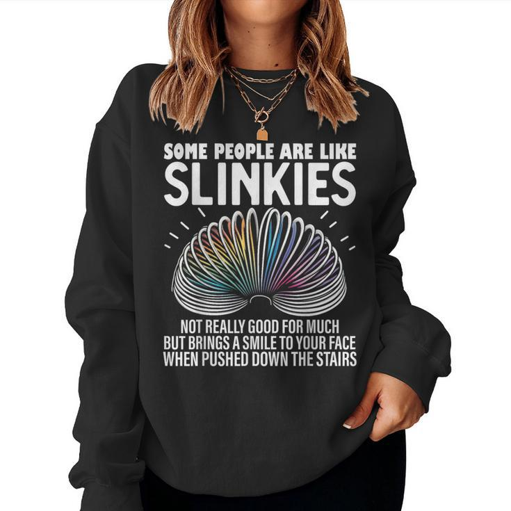 Some People Are Like Slinkies Sarcastic Graphic Women Sweatshirt