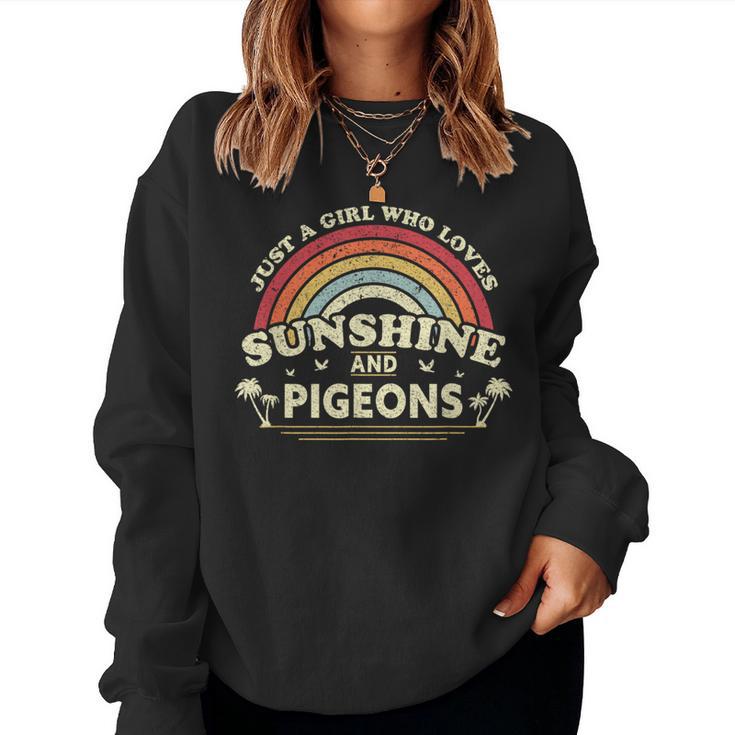 Pigeon Just A Girl Who Loves Sunshine And Pigeons Women Sweatshirt