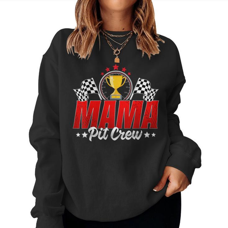 Pit Crew Mama Mother Racing Car Family Birthday Party Women Women Sweatshirt