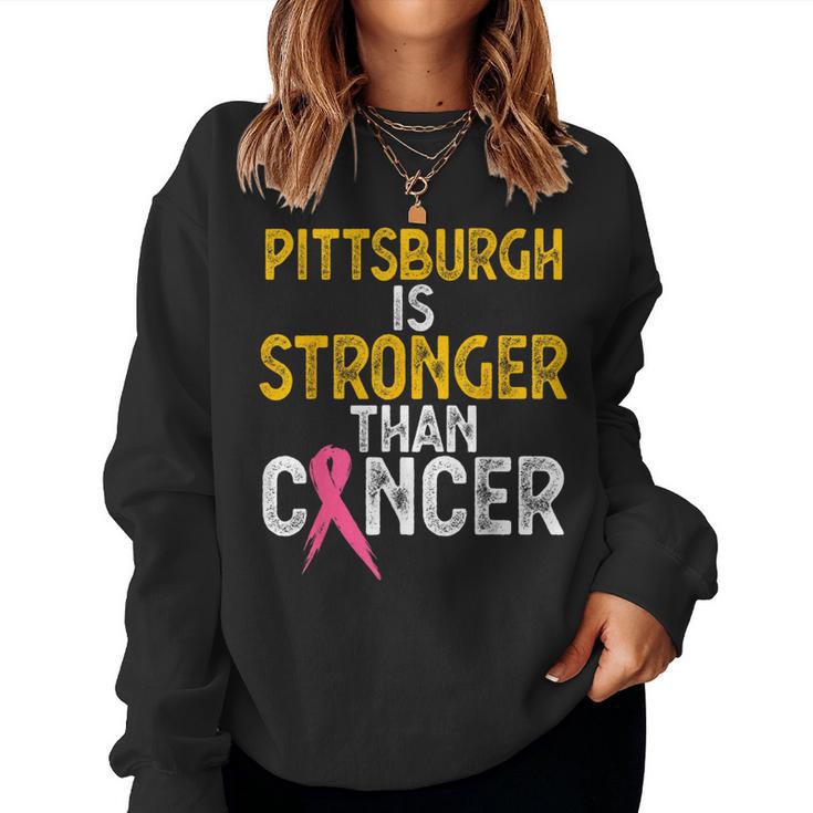 Pittsburgh Is Stronger Than Cancer Women Women Sweatshirt