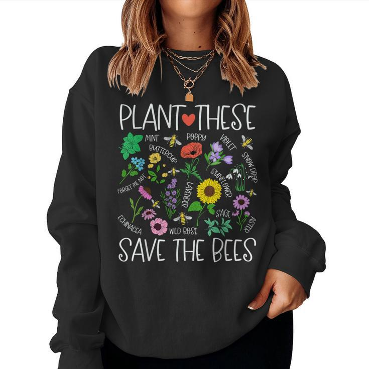 Plant These Save Bees Wildflower Earth Day Support Bee Lover Women Sweatshirt
