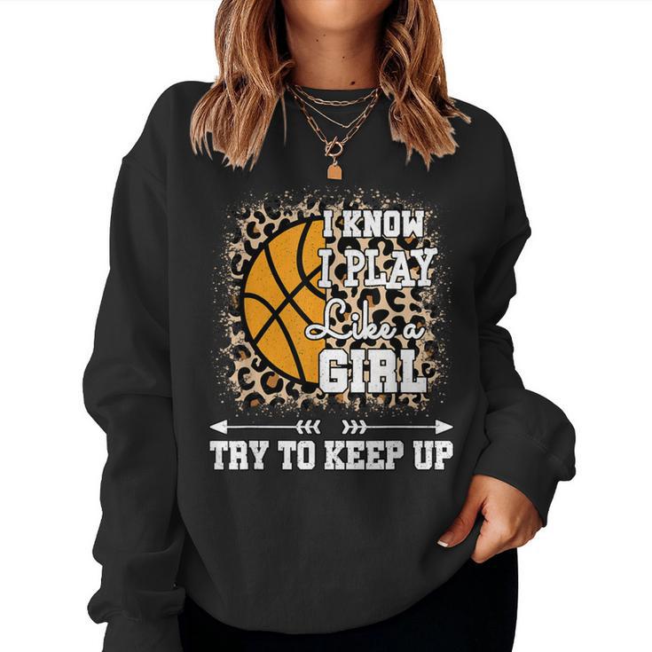 Play Like A Girl Leopard Print Girls Basketball Women Sweatshirt