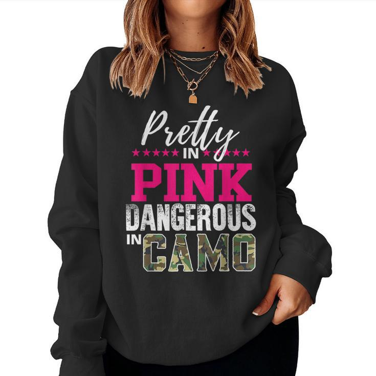Pretty In Pink Dangerous In Camo Hunting Girl Women Sweatshirt